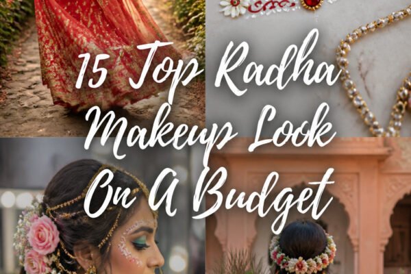 15 Top Radha Makeup Look On A Budget You Will Love