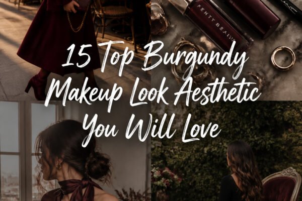 15 Top Burgundy Makeup Look Aesthetic You Will Love