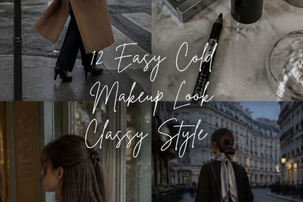12 Easy Cold Makeup Look Classy Style for Beginners